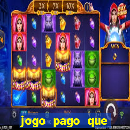 jogo pago que ganha dinheiro